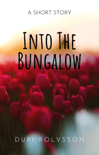 Into the bungalow cover